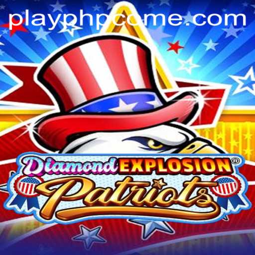 DiamondExplosionPatriots: An Exciting Journey Through Explosive Strategy and Patriotism