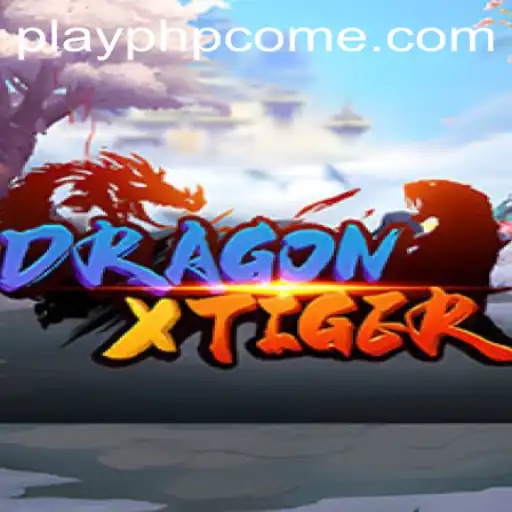 DragonXTiger: A Thrilling Saga in Modern Gaming