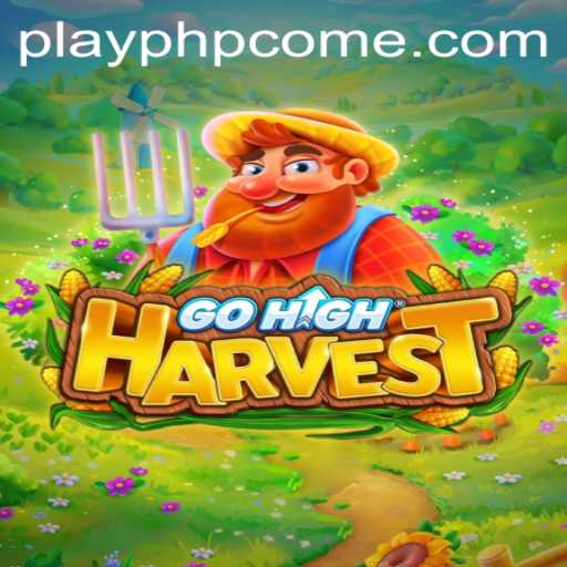 Explore GoHighHarvest: The Ultimate Strategy Game Experience